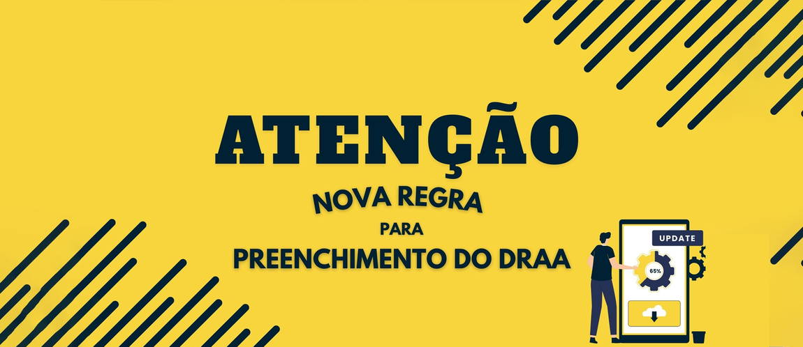 Nova Regra para preenchimento do DRAA
