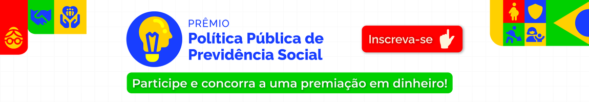 Banner do “Prêmio Política Pública de Previdência Social”, com ícone de lâmpada em forma de cabeça humana, botão vermelho “Inscreva-se” e chamada em destaque: “Participe e concorra a uma premiação em dinheiro!”, com elementos gráficos coloridos.
