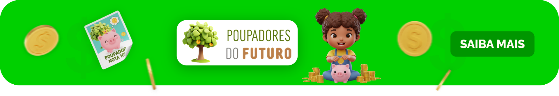 Poupadores do Futuro - Clique para saber mais