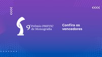 Vencedores do 9º Prêmio PREVIC de Monografia serão agraciados dia 23/10