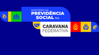 Ministro da Previdência Social participa da Caravana Federativa no Maranhão nesta quinta-feira (11)