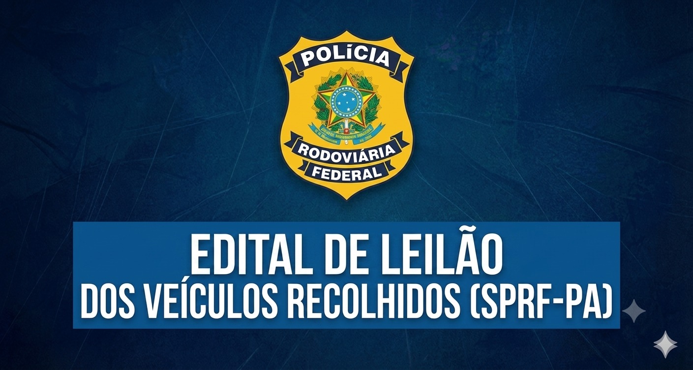 Edital de leilão da PRF no Pará