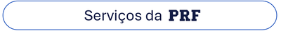 Botão Serviços da PRF.PNG