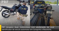 PRF recupera duas motocicletas com adulteração de sinal identificador de veículo automotor em Canapi/AL e Maceió/AL