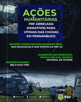 PRF no Ceará inicia campanha de arrecadação de donativos para vítimas das enchentes em Pernambuco
