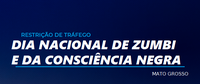 PRF intensificará fiscalização nas rodovias de Mato Grosso durante o feriado do Dia Nacional de Zumbi e da Consciência Negra