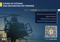 PRF lança campanha de arrecadação de alimentos e produtos de limpeza para afetados pelas enchentes no Paraná