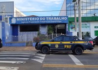 PRF, MPT e MTE realizam operação conjunta para combater o trabalho em condições análogas às de escravidão