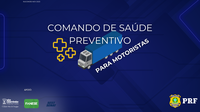 PRF promove Comando de Saúde em São Cristóvão/SE