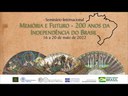 Seminário internacional “Memória e futuro – 200 anos da Independência do Brasil” Dia 2 - Manhã