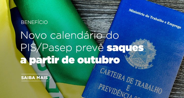 Novo calendário do PIS/Pasep prevê saques a partir de outubro