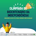 Abertas inscrições para Olimpíada do Bicentenário da Independência do Brasil