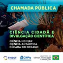 Aberta Chamada Pública de R$6 milhões para ações de ciência cidadã e divulgação científica