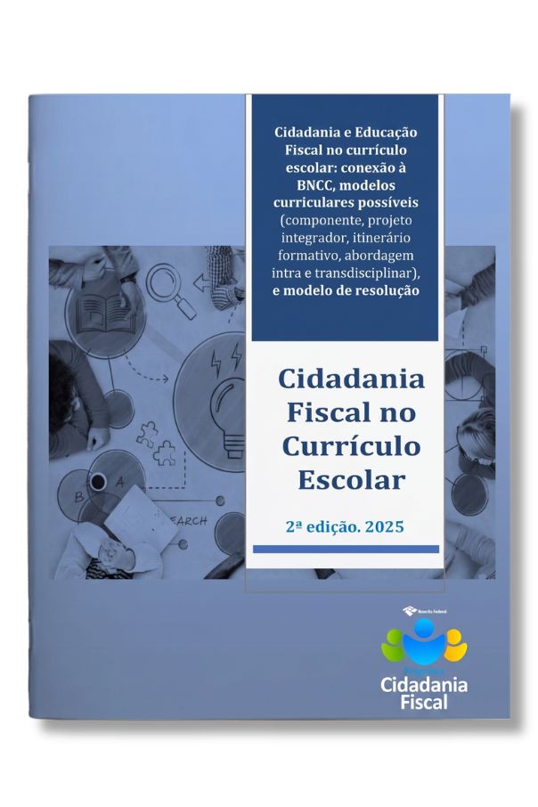 Proposta de inserção do tema “Cidadania Fiscal” no currículo escolar.