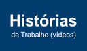 Botão Histórias de Trabalho 50 Anos