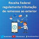 26.01.2016-Tributacao Remessas Exterior-Regulamentacao-01.png