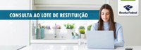 Receita abre nesta segunda-feira, 24 de janeiro, consulta ao lote residual de restituição do IRPF do mês de JAN/2022