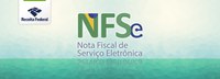 Receita Federal disponibiliza a todos os municípios acesso às Notas Fiscais de Serviços eletrônica emitidas por MEI