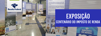 Receita Federal inaugura exposição sobre o centenário do Imposto de Renda em Brasília