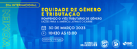 Participe de evento sobre Equidade de Gênero e Tributação