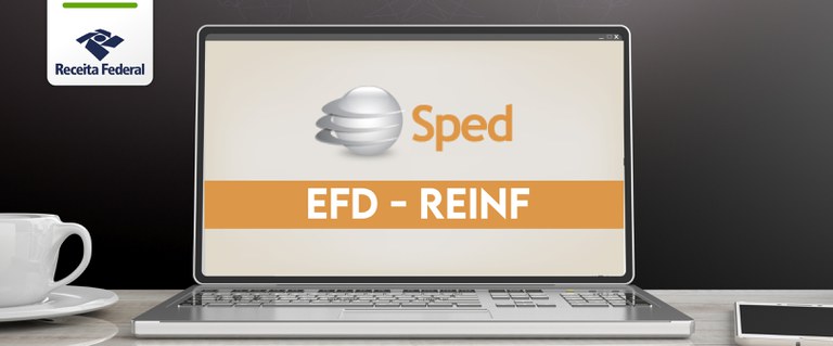 Receita Federal simplifica o cumprimento de obrigações acessórias  referentes à EFD-Reinf — Receita Federal