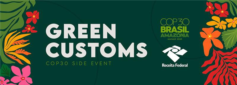 O evento discutiu o papel das aduanas na agenda global de sustentabilidade e proteção do meio ambiente.