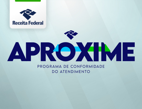 Receita Federal lança o Programa de Proatividade do Atendimento – Aproxime