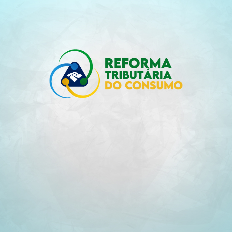 Reforma Tributária do Consumo
