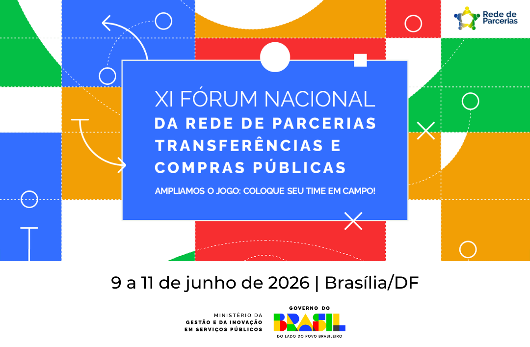 XI Fórum Nacional da Rede de Parcerias, Transferências e Compras Públicas - XI PARCOM