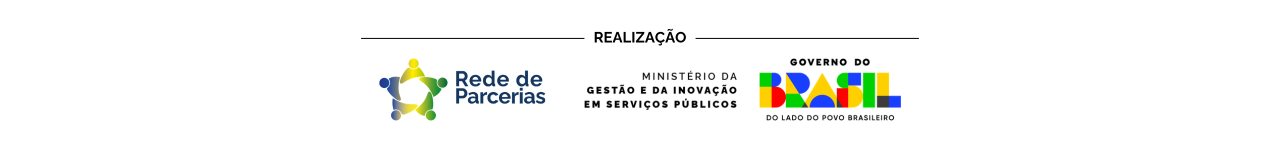 Realização Rede de Parcerias e Ministério da Gestão e da Inovação em Serviços Públicos
