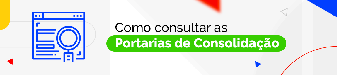 Como consultar as portarias de consolidação?