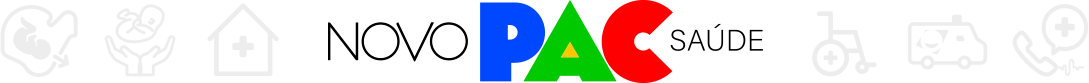 Novo PAC Saúde