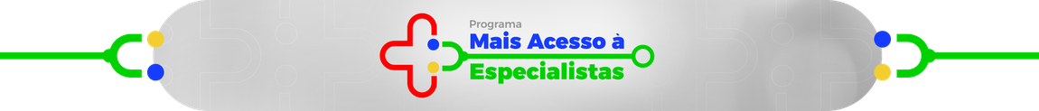 Programa Mais Acesso à Especialistas