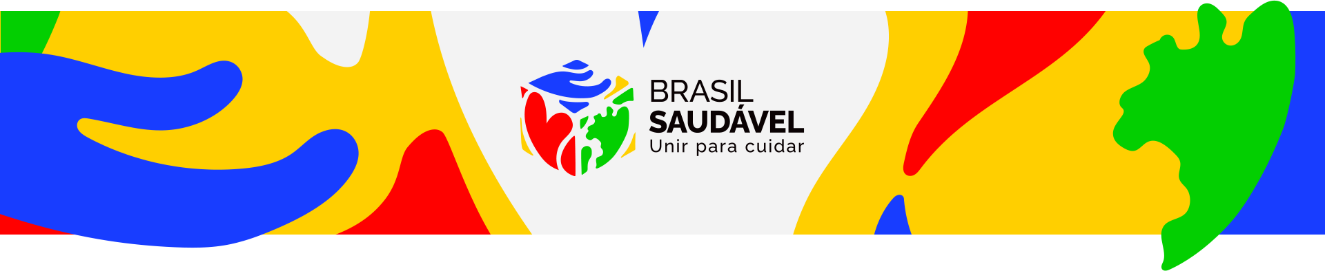 Brasil Saudável: Unir para cuidar!