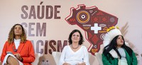 Em evento na capital, ministras debatem o combate ao racismo no SUS