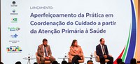 Saúde lança projeto para aperfeiçoar a coordenação do cuidado a partir da atenção primária do SUS