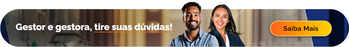 Gestor e gestora, tire suas dúvidas. Saiba mais