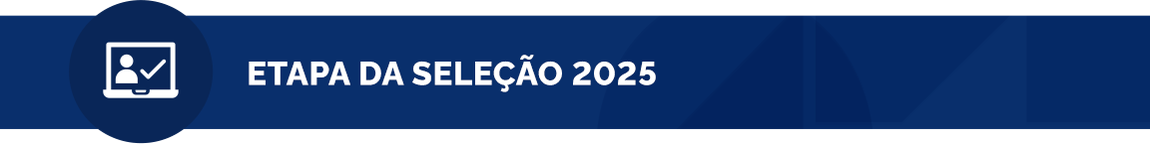 Etapas de Seleção 2025