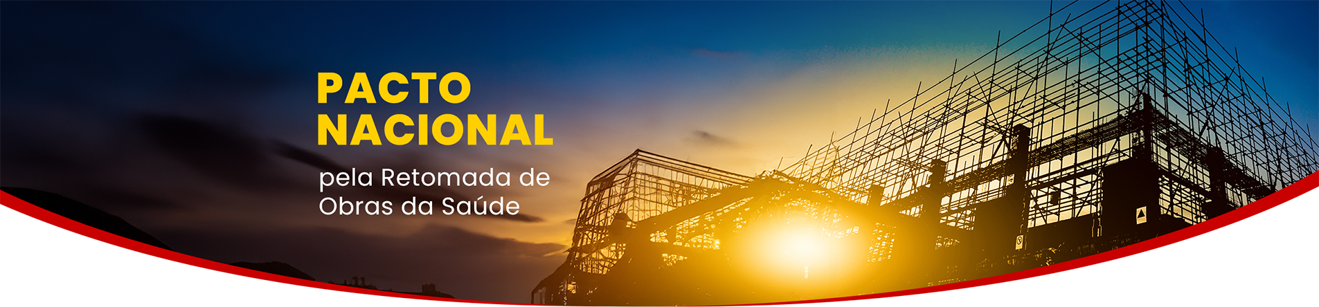 Pacto Nacional pela Retomada de Obras da Saúde