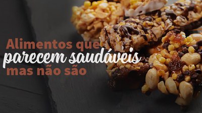 alimentos-que-parecem-saudveis-e-no-so.jpg