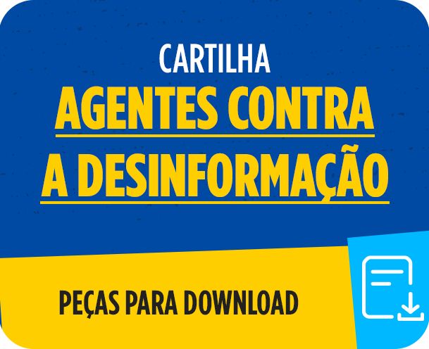 Cartilha - Agentes contra a Desinformação - Peças para Download