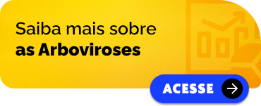 Saiba mais sobre as Arboviroses