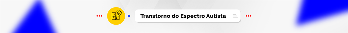 Transtorno do Espectro Autista