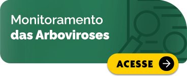 Monitoramento das Arboviroses - Acesse