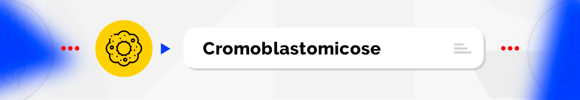 Cromoblastomicose