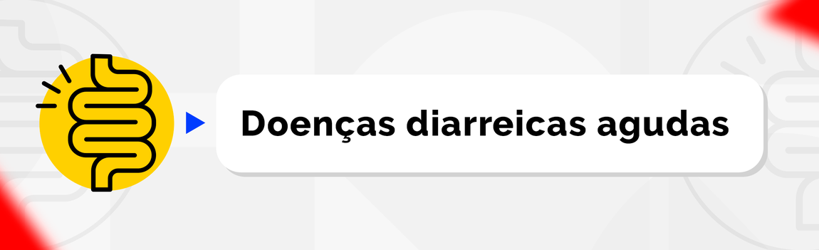Doenças Diarreicas Agudas