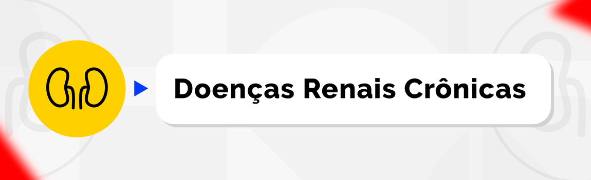 Doenças Renais Crônicas