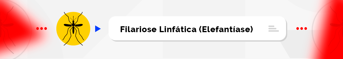Filariose Linfática (Elefantíase)