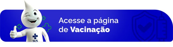 Acesse a página de Vacinação