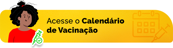 Acesse o calendário de Vacinação